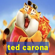 ted carona